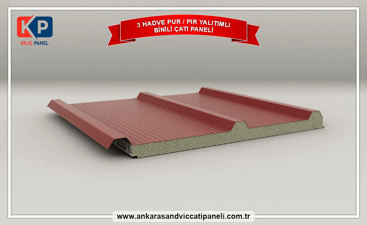 3 Hadve Pır Pur Yalıtımlı Binili Çatı Paneli