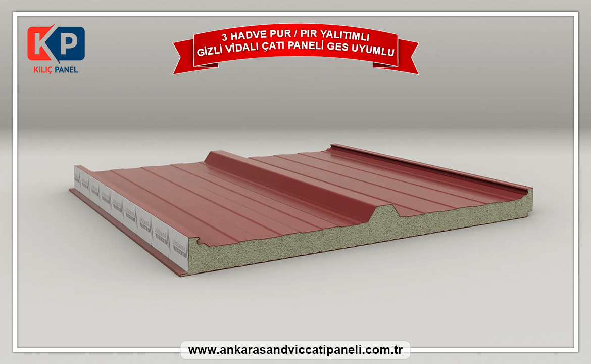 3 Hadve Pır Pur Yalıtımlı Gizli Vidalı Çatı Paneli