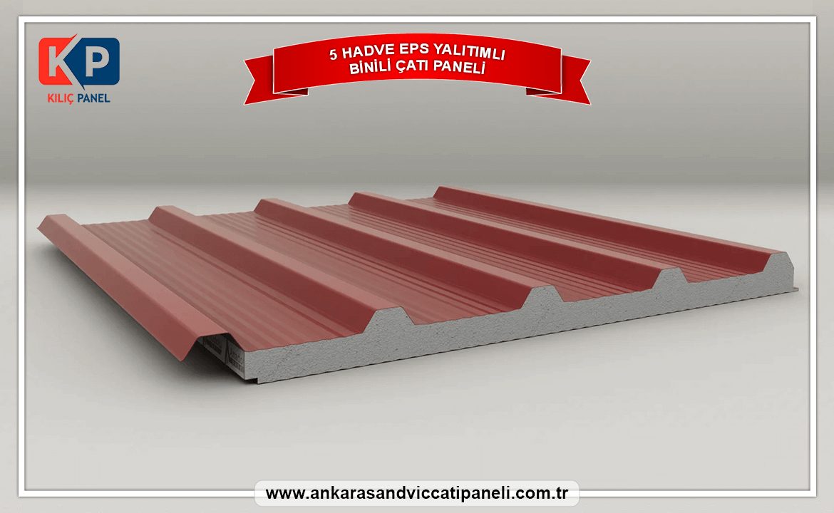 5 Hadve Eps Yalıtımlı Binili Çatı Paneli